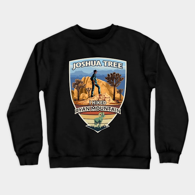 I Hiked Ryan Mountain Joshua Tree National Park California Crewneck Sweatshirt by SuburbanCowboy